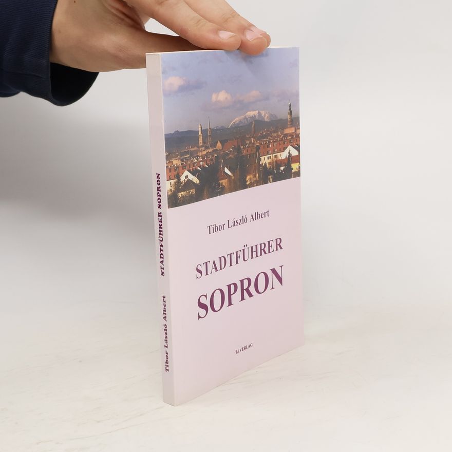 Tibor Albert Stadtführer Sopron