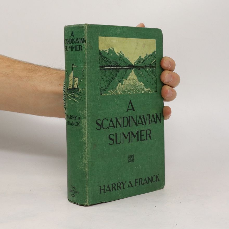 Harry A. Franck A Scandinavian Summer