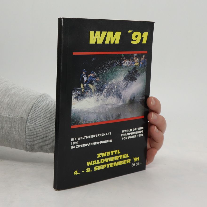 Collectif d'auteurs WM ´91. Zwettl Waldviertel 4. - 8. September ´91