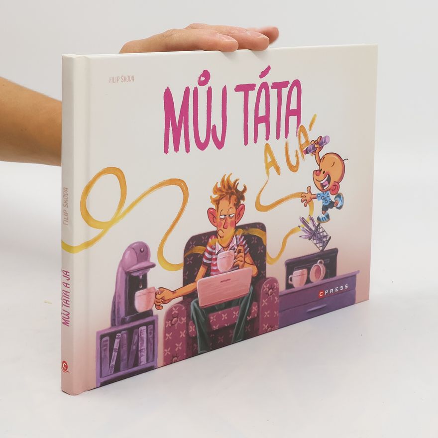 Filip Škoda Můj táta a já