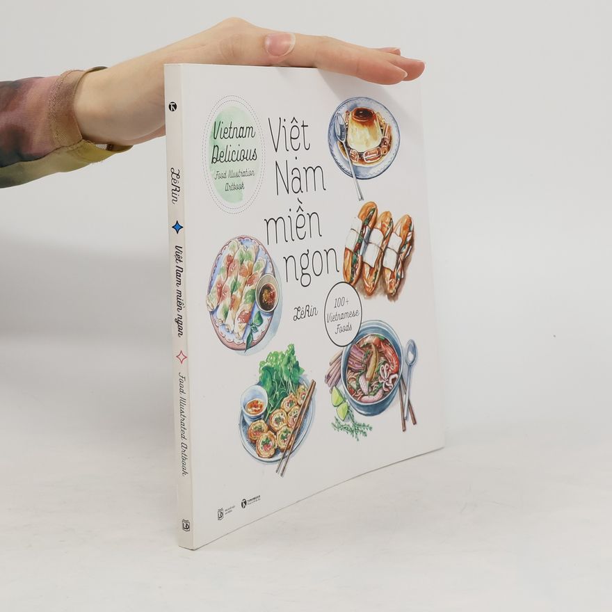 Autores varios Vietnam Delicious. Food Illustrated Artbook