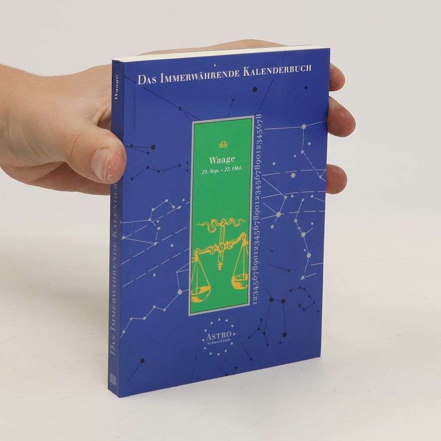 Kolektiv autorů Das immerwährende Kalenderbuch. Waage