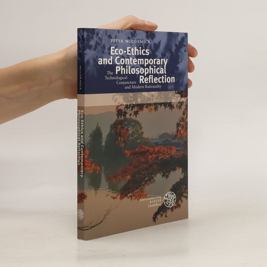 Peter J. McCormick Eco-ethics and contemporary philosophical reflection