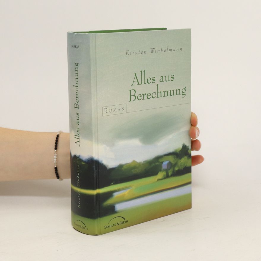 Kirsten Winkelmann Alles aus Berechnung