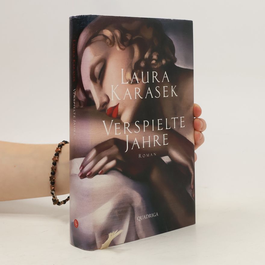 Laura Karasek Verspielte Jahre