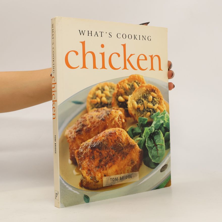 Tom Bridge What's Cooking Chicken