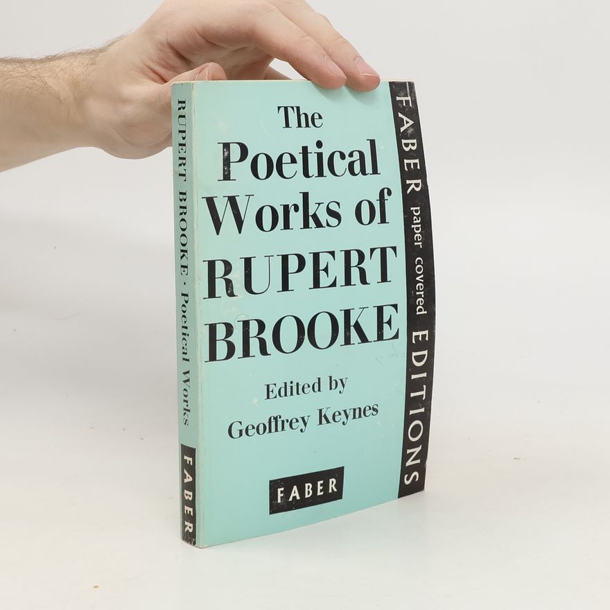 Geoffrey Keynes The poetical works of Rupert Brooke