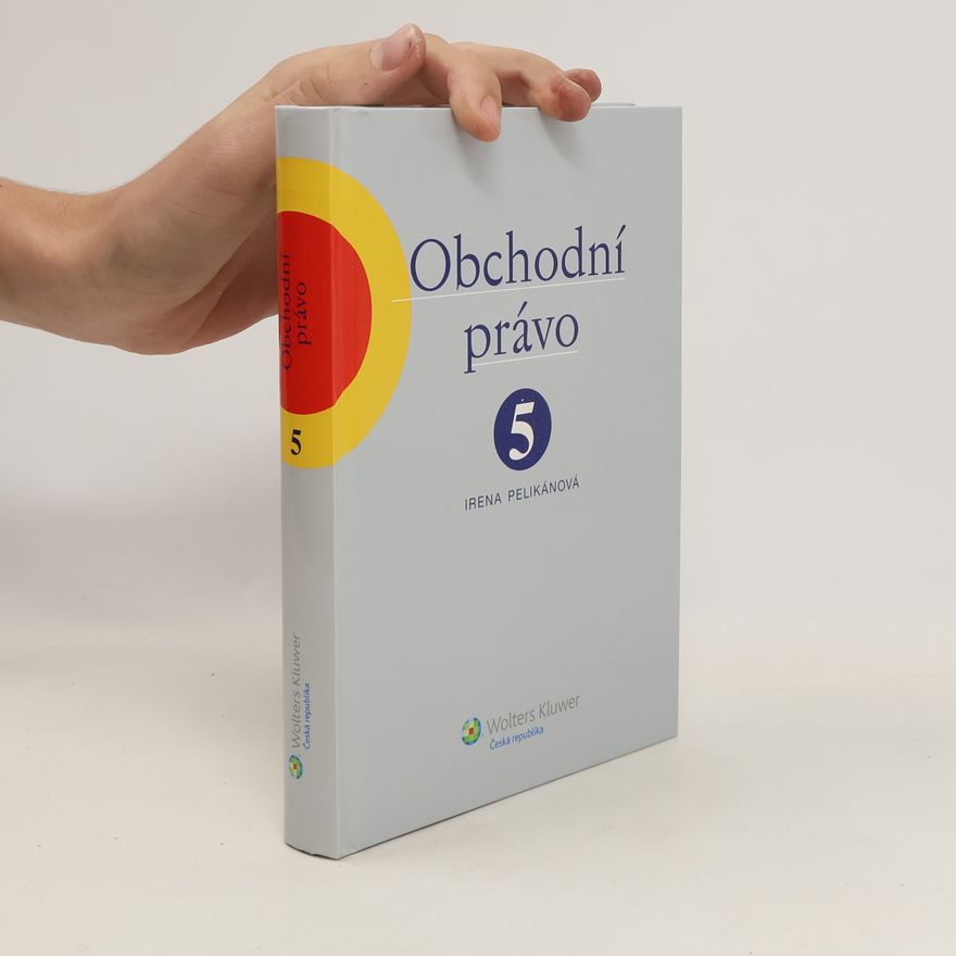 Irena Pelikánová Obchodní právo 5