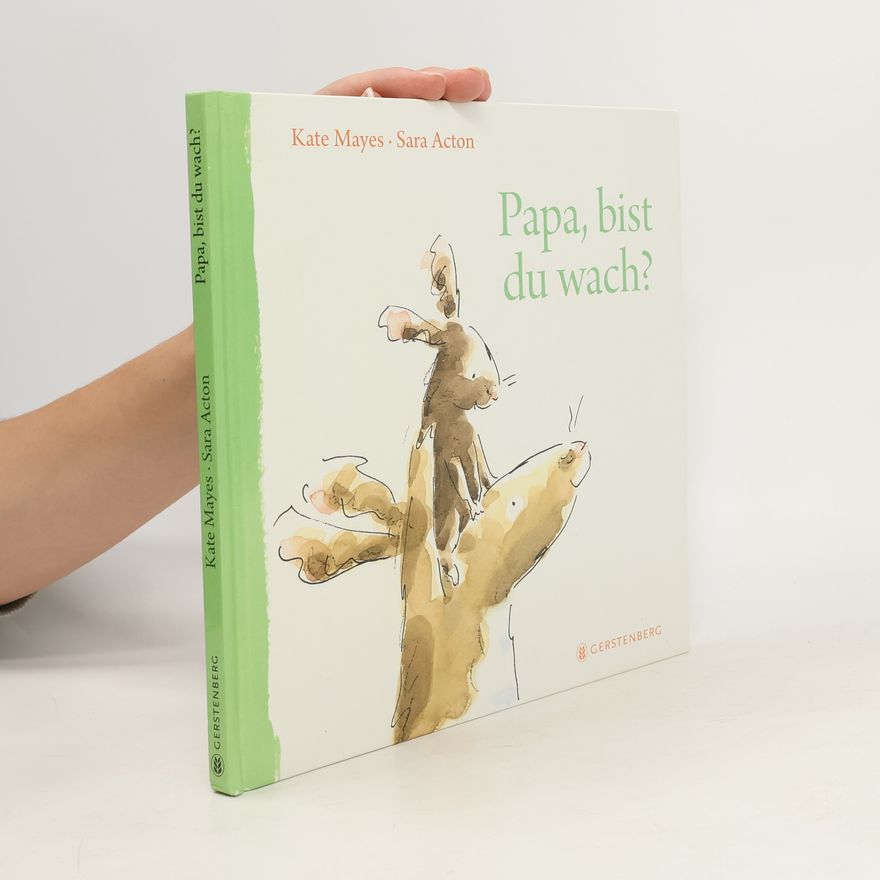 Kate Mayes Papa, bist du wach?
