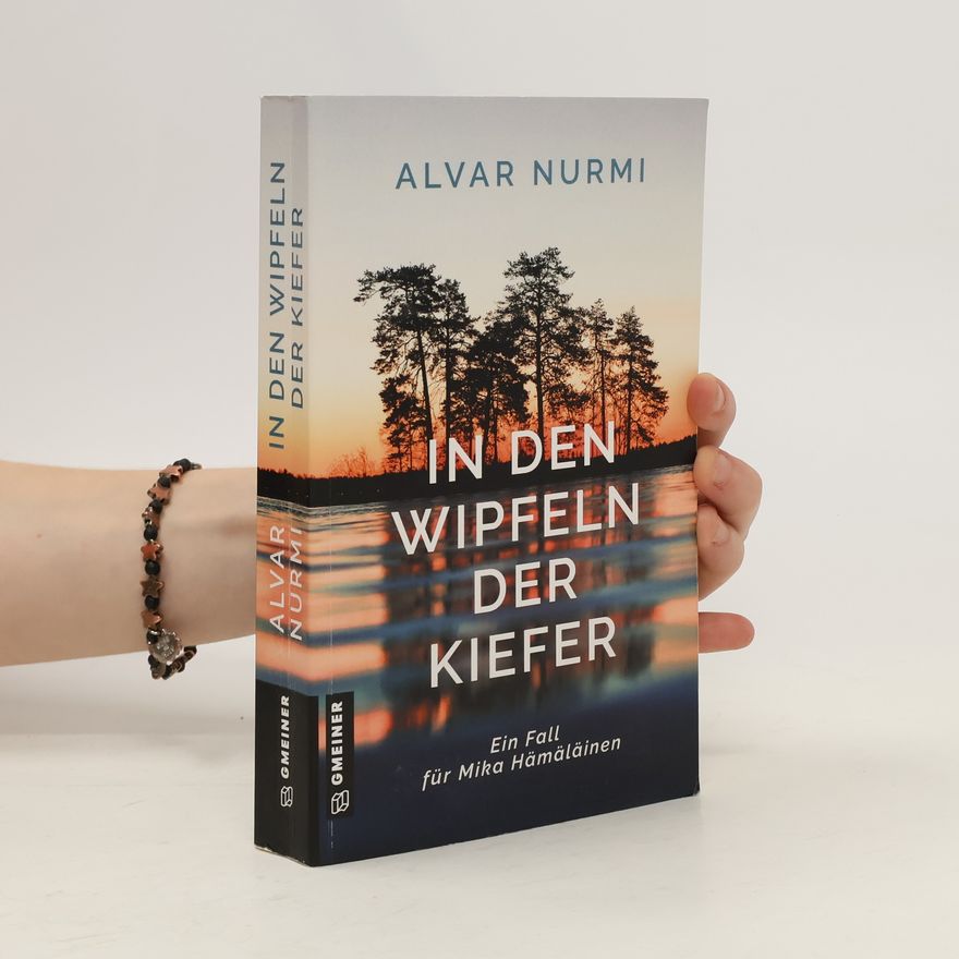 Alvar Nurmi In den Wipfeln der Kiefer