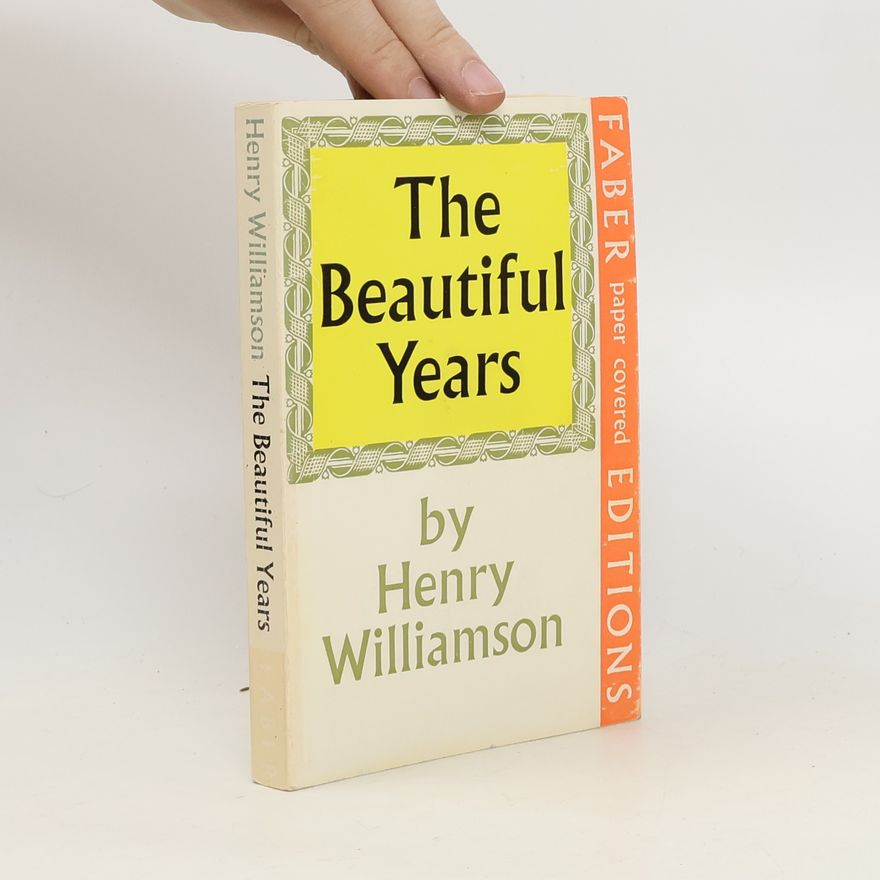 Henry Williamson The Beautiful Years