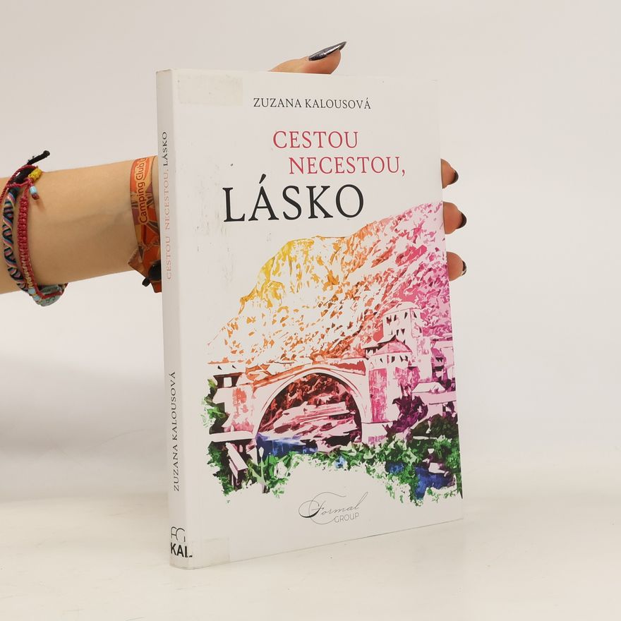 Zuzana Kalousová Cestou necestou, lásko