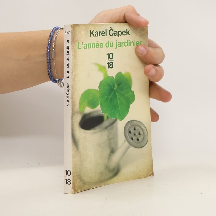 Karel Čapek L'année du jardinier