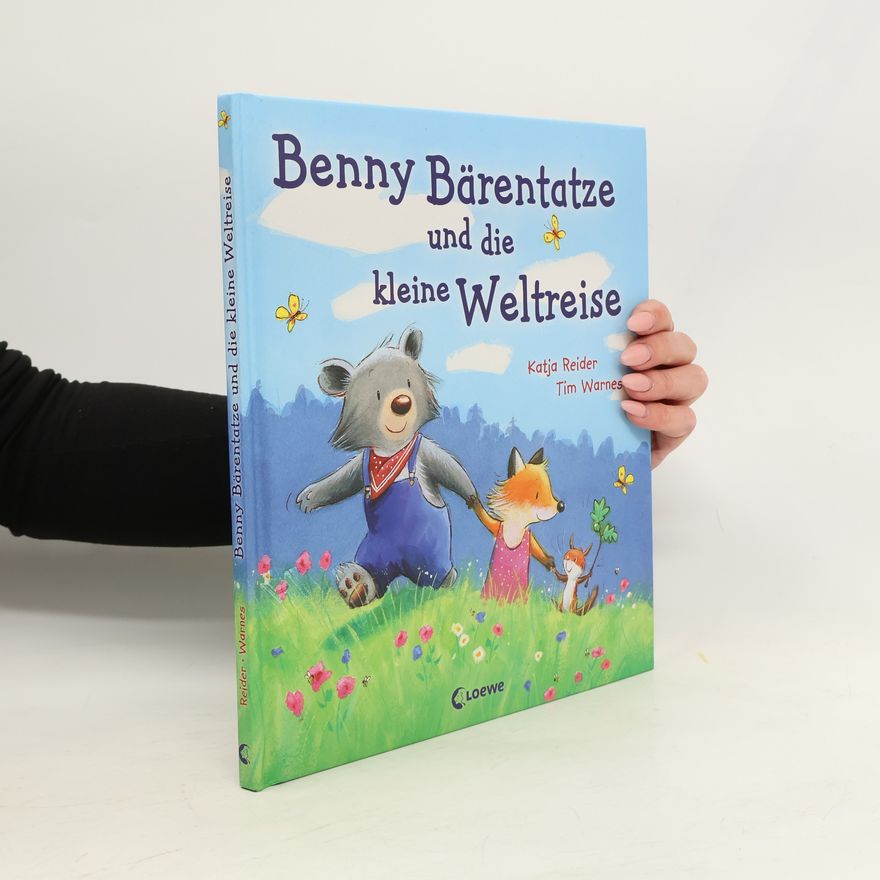 Katja Reider Benny Bärentatze und die kleine Weltreise