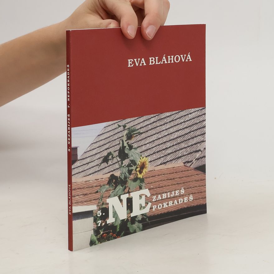 Eva Blaho Nezabiješ, nepokradeš