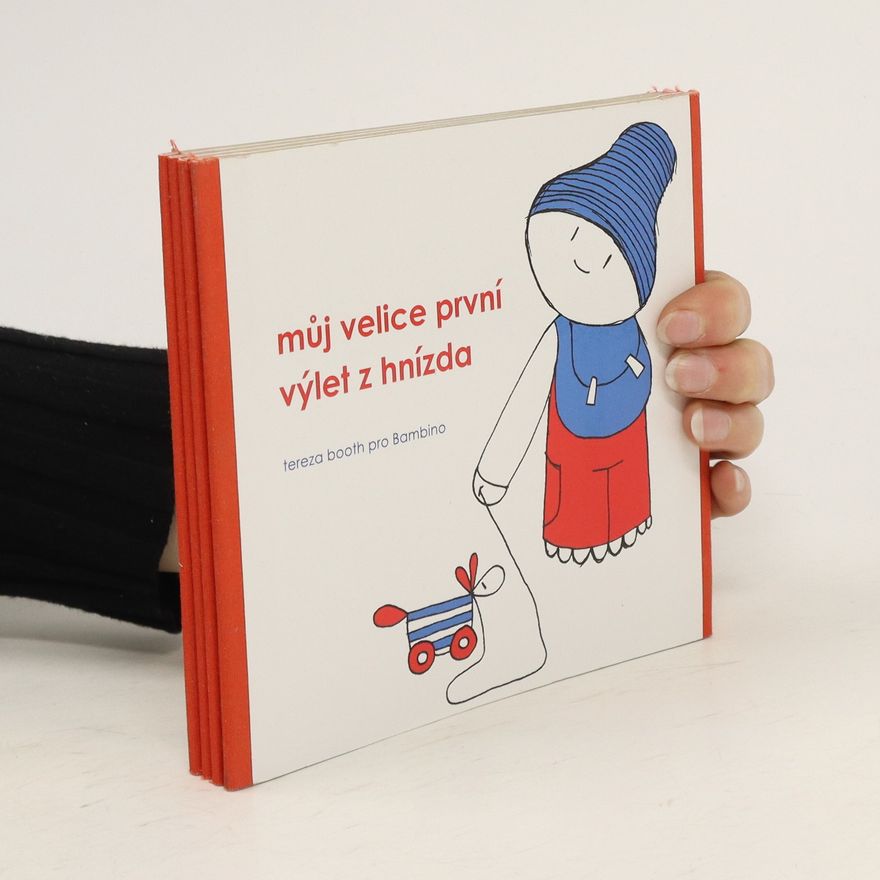 Tereza Booth Můj velice první výlet z hnízda