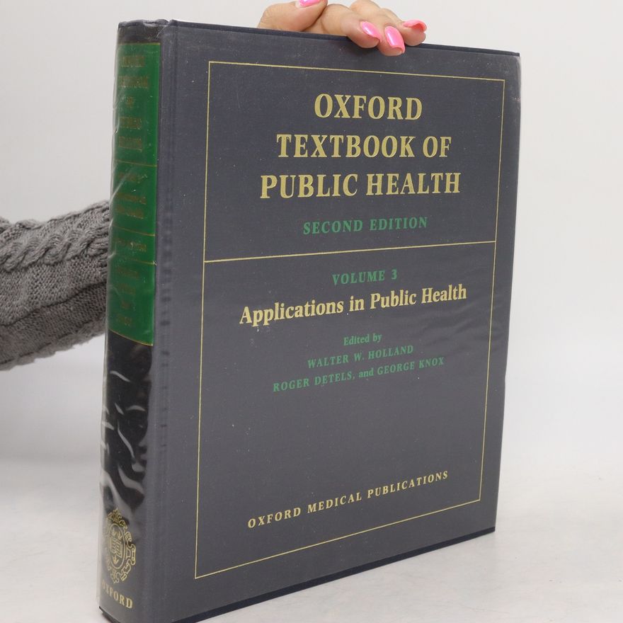 Autorenkollektiv Oxford textbook of public health. 3, Applications in public health
