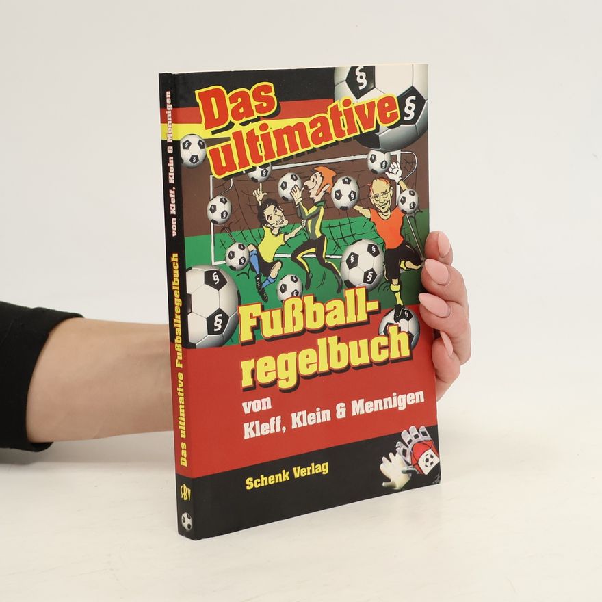 Wolfgang Kleff Das ultimative Fußball-Regelbuch