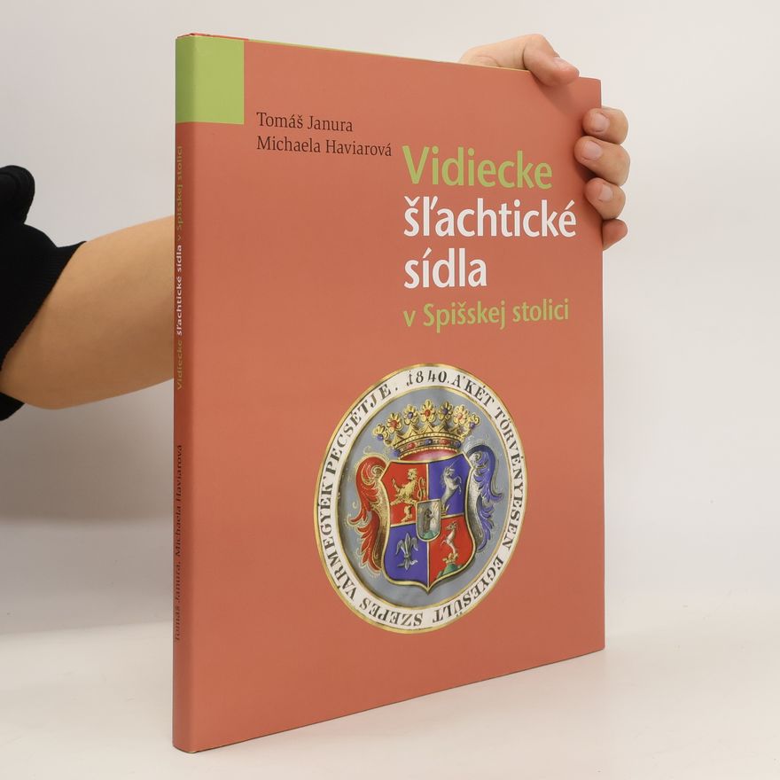 Michaela Haviarová Vidiecke šľachtické sídla v Spišskej stolici