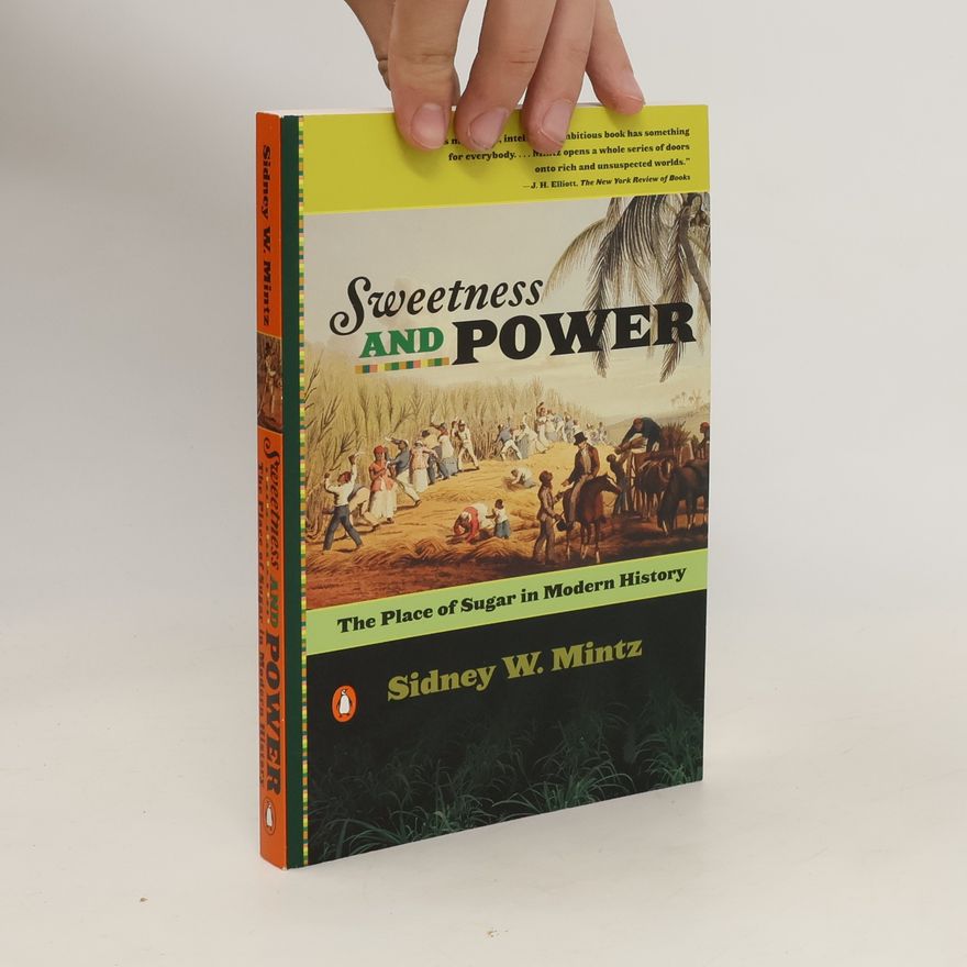 Sidney W. Mintz Sweetness and Power