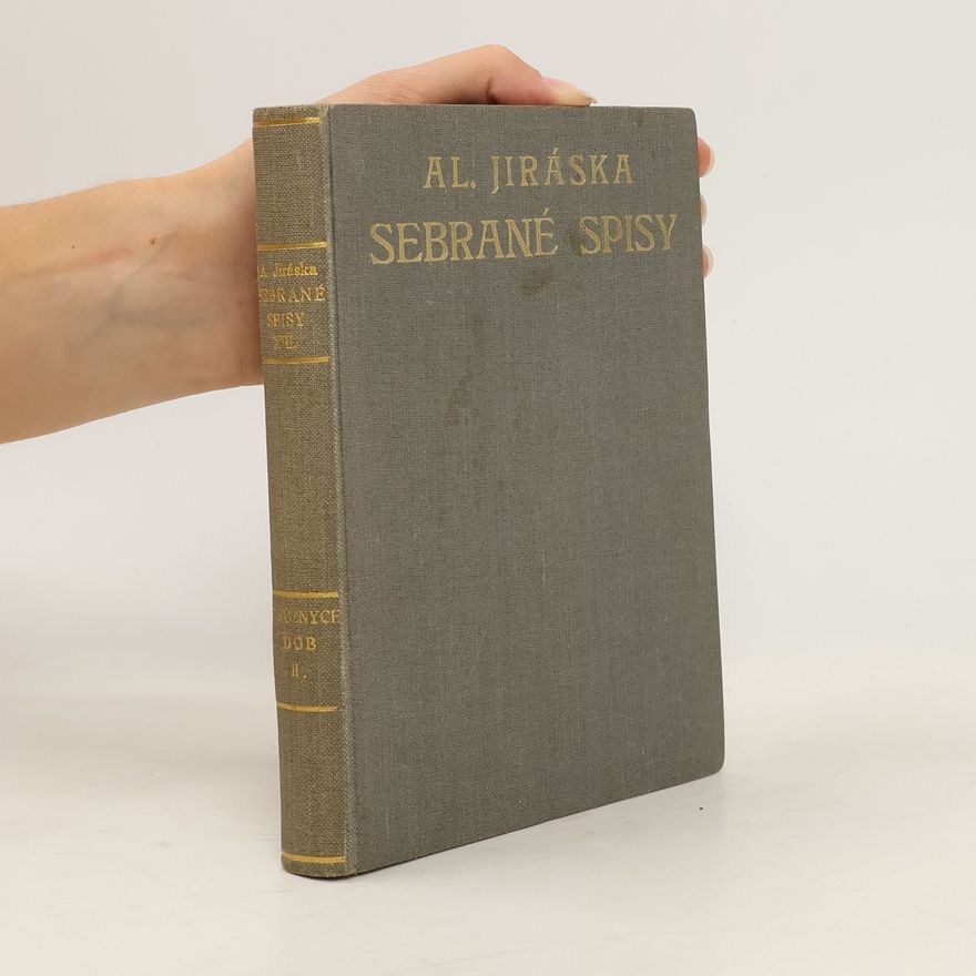Alois Jirásek Sebrané spisy díl XIII.