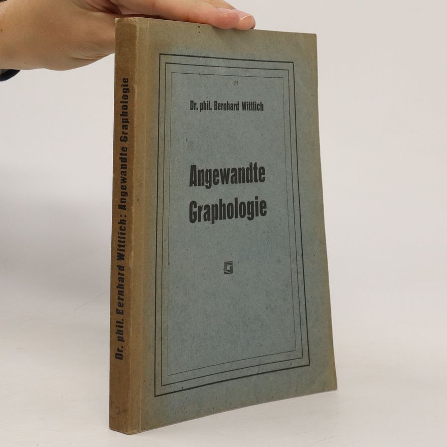 Bernhard Wittlich Angewandte Graphologie