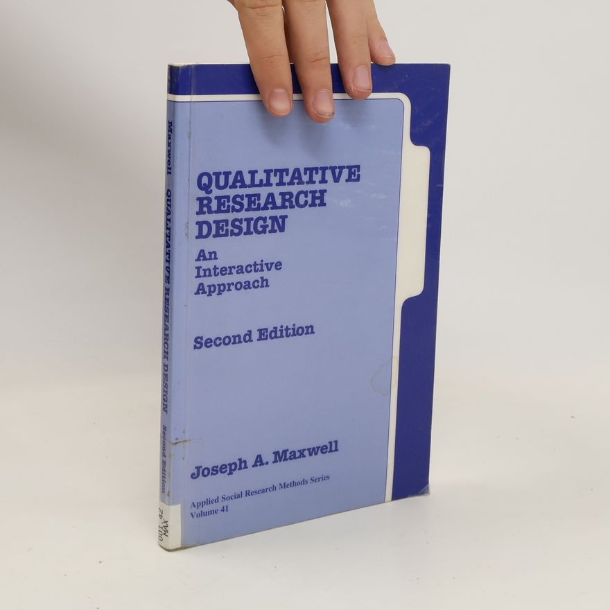 Joseph A. Maxwell Qualitative Research Design