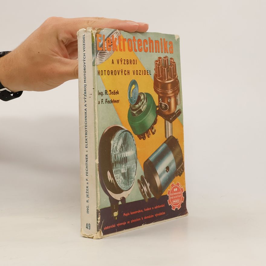 Ježek Fechtner Elektrotechnika a výzbroj motorových vozidel