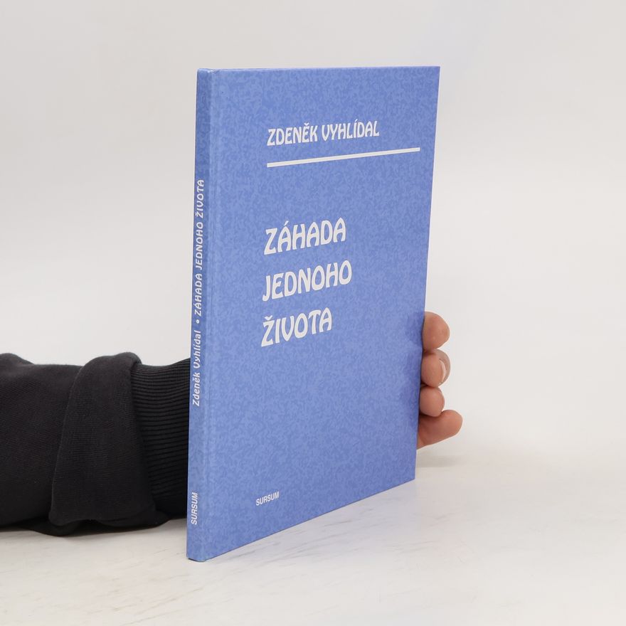 Zdeněk Vyhlídal Záhada jednoho života
