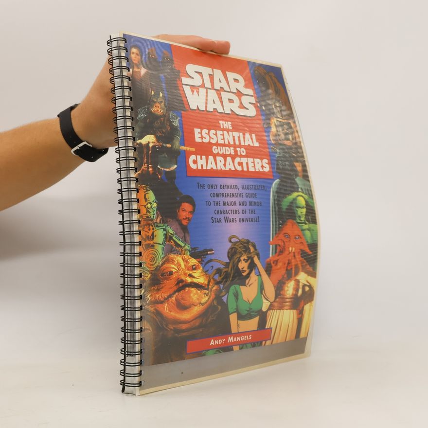 Andy Mangels Star Wars: The Essential Guide to Characters