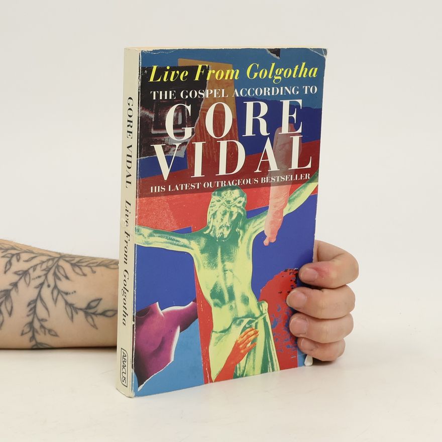Gore Vidal Live from Golgotha