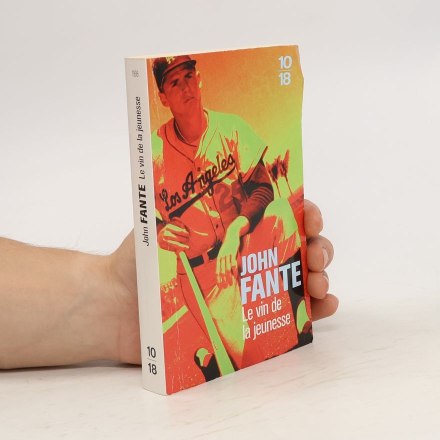 John Fante Le vin de la jeunesse