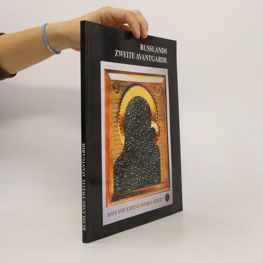 Gerwald Sonnberger Russlands zweite Avantgarde