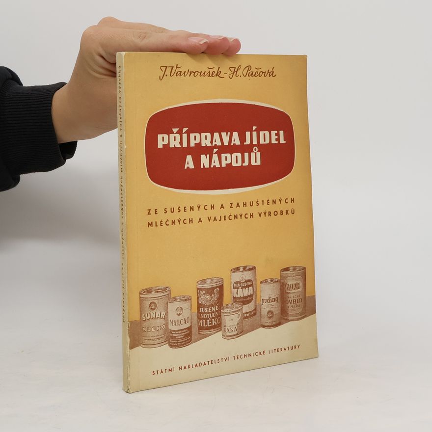 Věra Pačová Příprava jídel a nápojů ze sušených a zahuštěných mléčných a vaječných výrobků