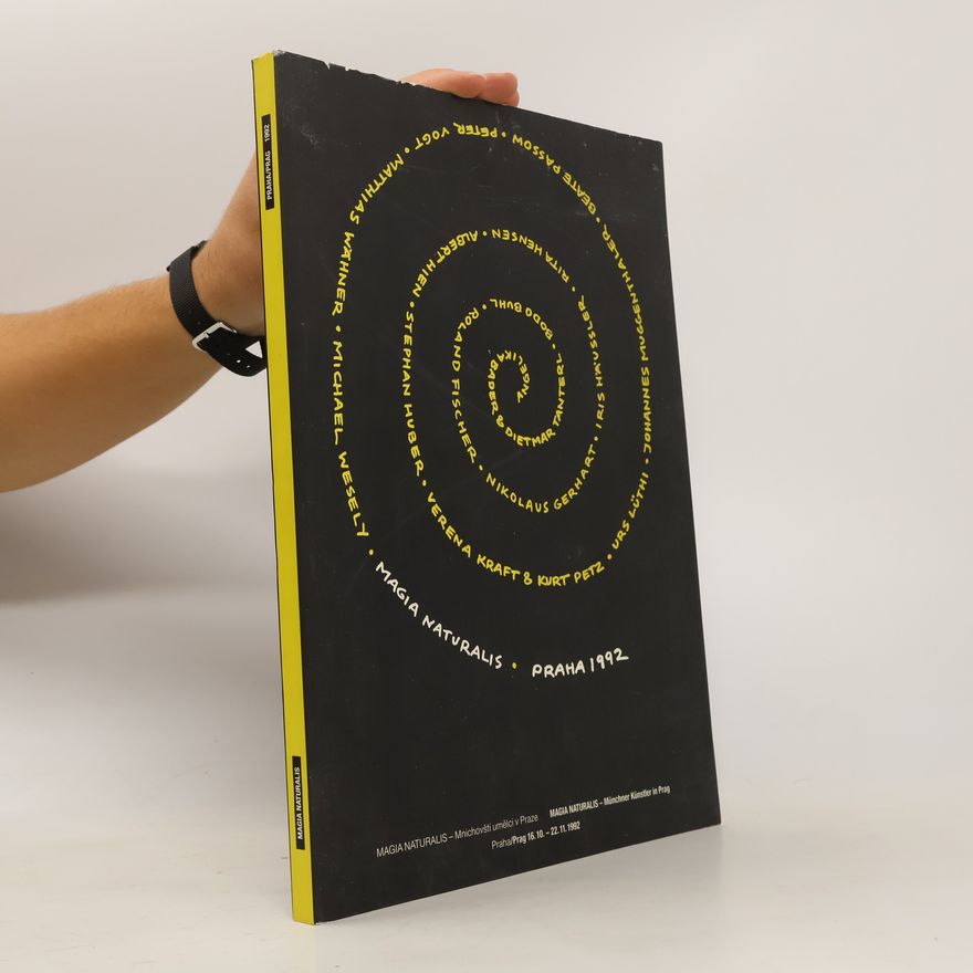 Autorenkollektiv Magia Naturalis - Mnichovští umělci v Praze : Praha 16.10.- 22.11.1992