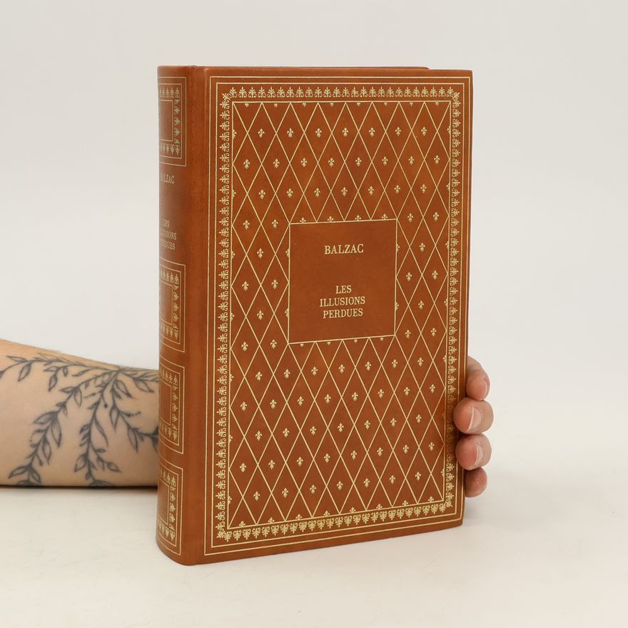 Honoré de Balzac Les Illusions Perdues