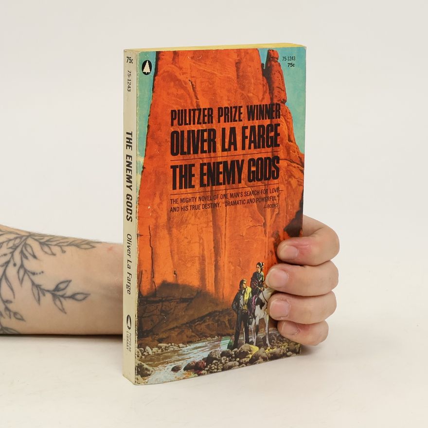 Oliver La Farge The Enemy Gods