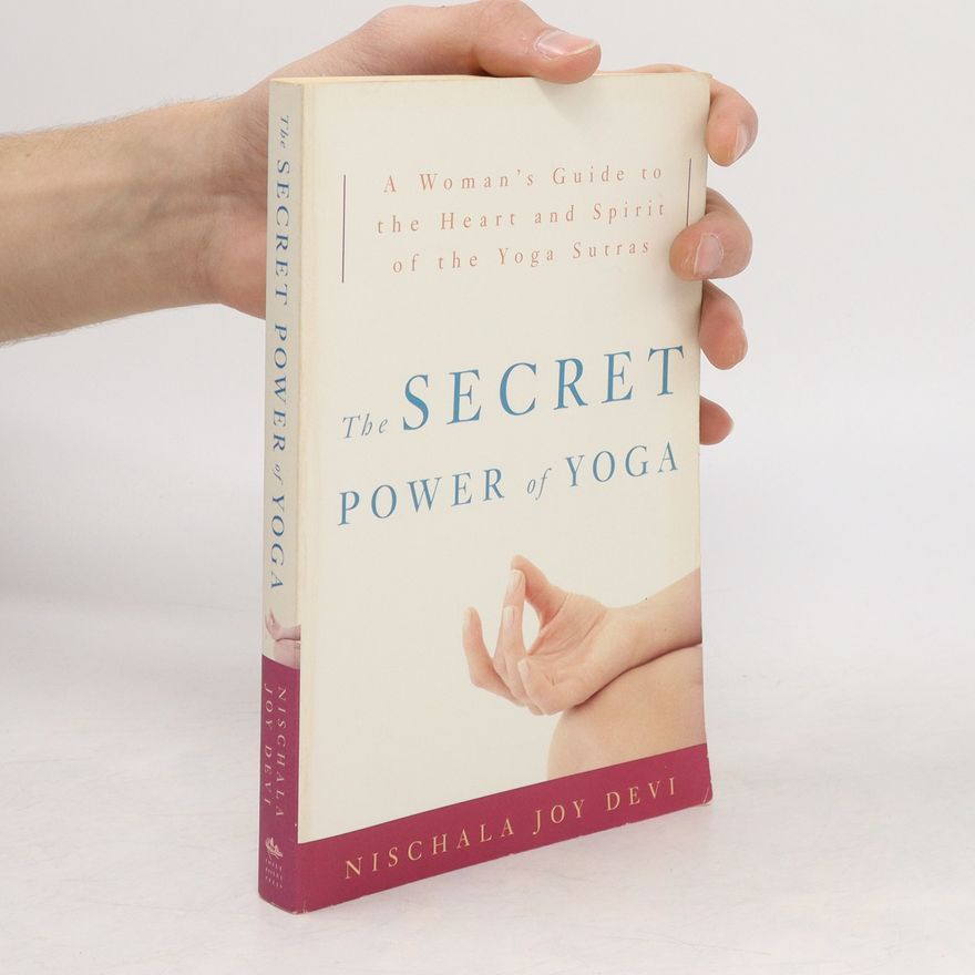 Nischala Joy Devi The Secret Power Of Yoga