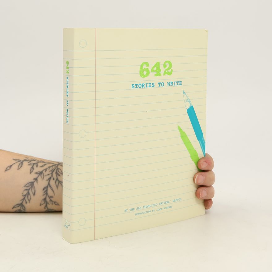 Kolektiv autorů 642 Stories to Write