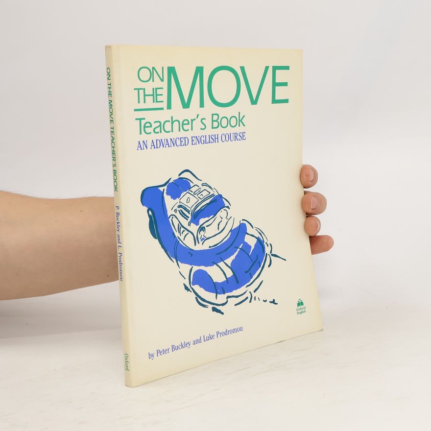 Peter J. Buckley On the Move. Teacher’s Book. Advanced