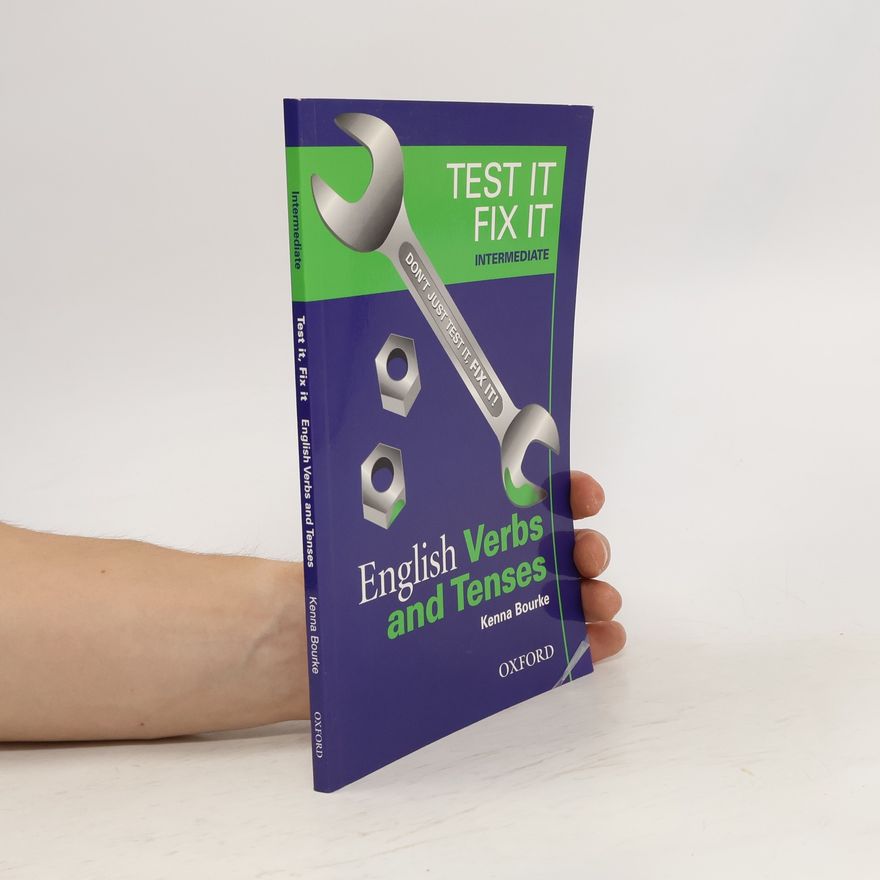Kenna Bourke English Verbs and Tenses (Test It, Fix It)