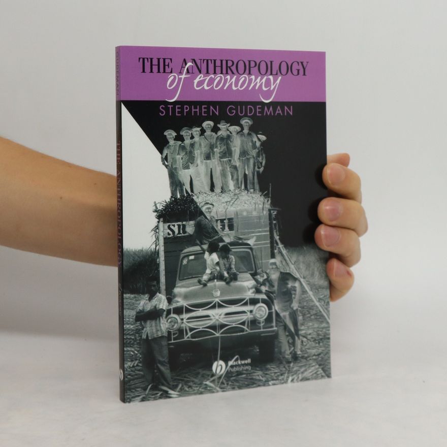 Stephen Gudeman The anthropology of economy : community, market, and culture