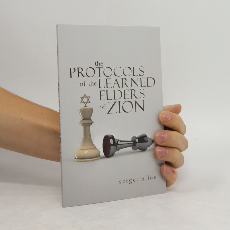 Sergei Alexandrowitsch Nilus The Protocols of the Learned Elders of Zion