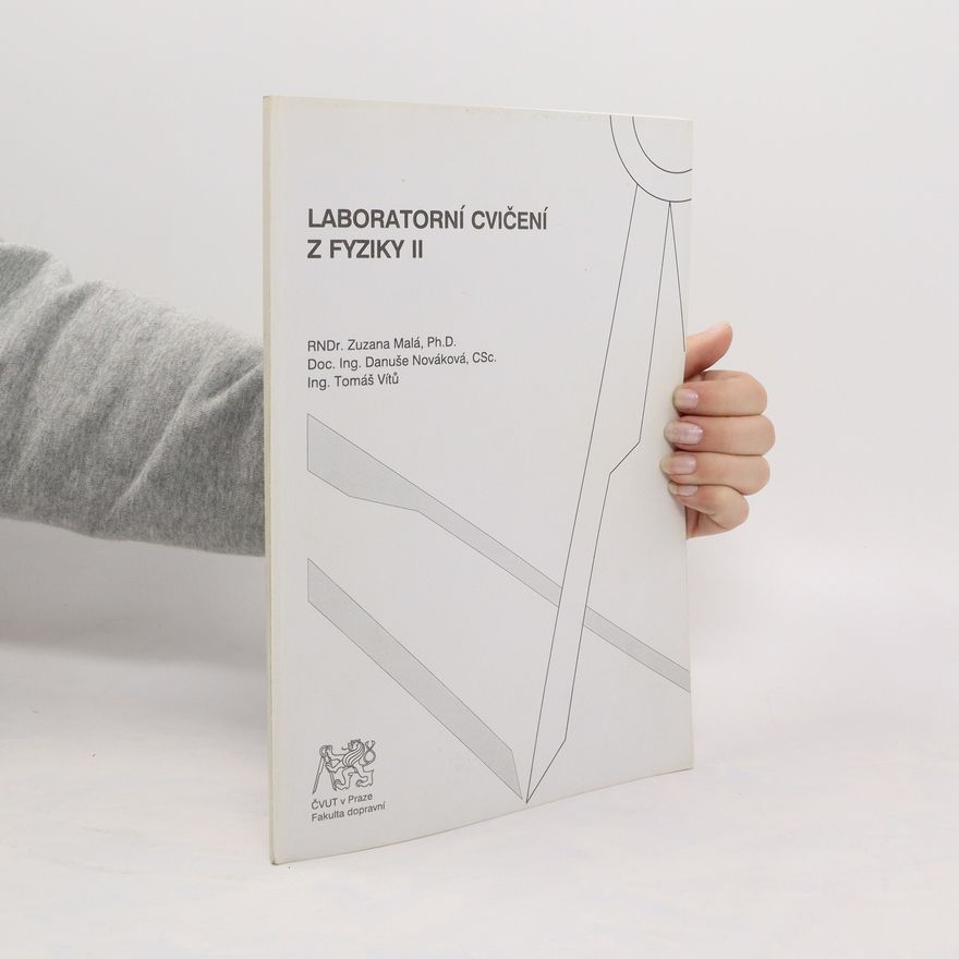 Zuzana Malá Laboratorní cvičení z Fyziky II