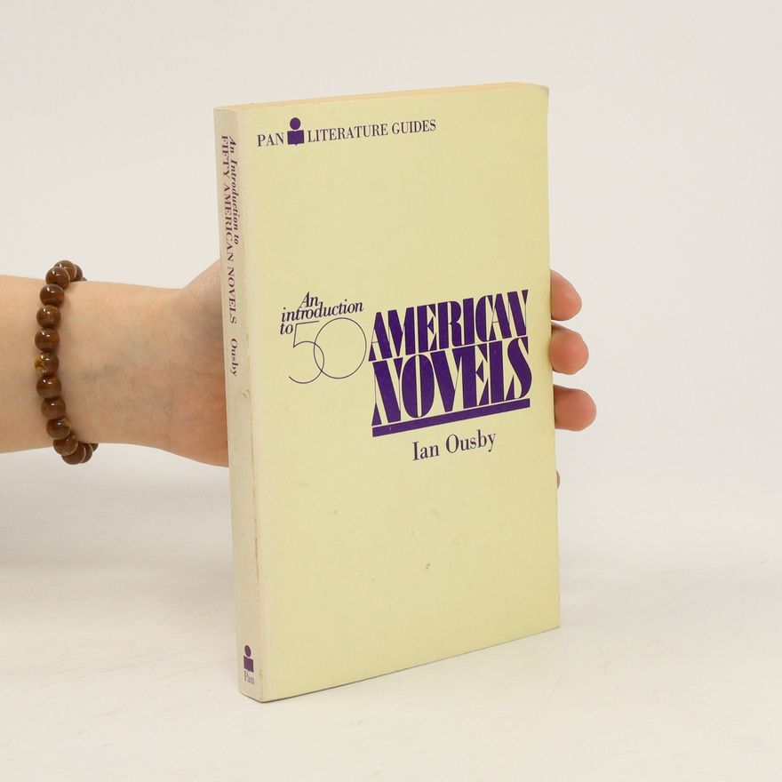 Ian Ousby An Introduction to Fifty American Novels
