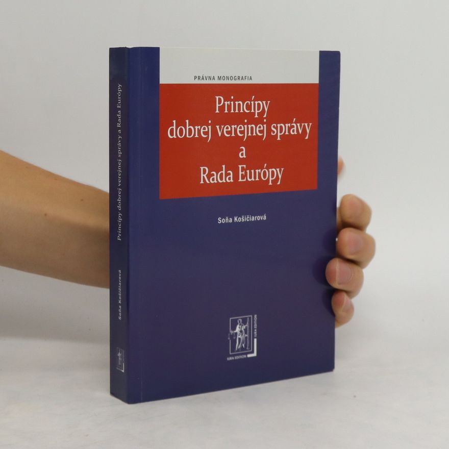 Soňa Košičiarová Princípy dobrej verejnej správy a Rada Európy