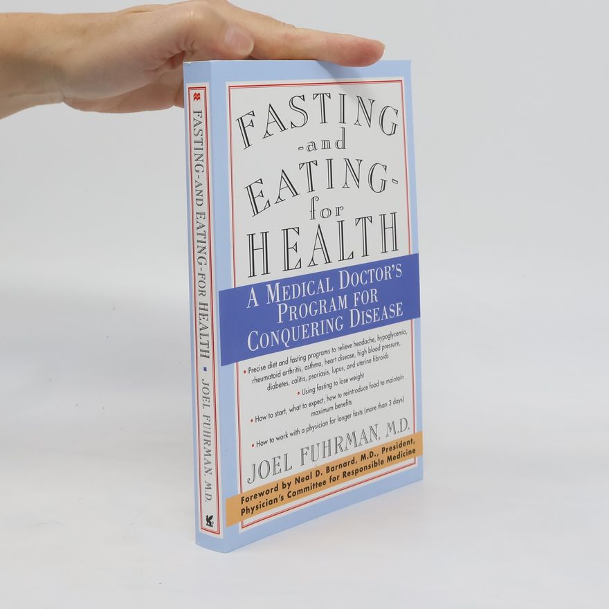 Joel Fuhrman Fasting and Eating for Health