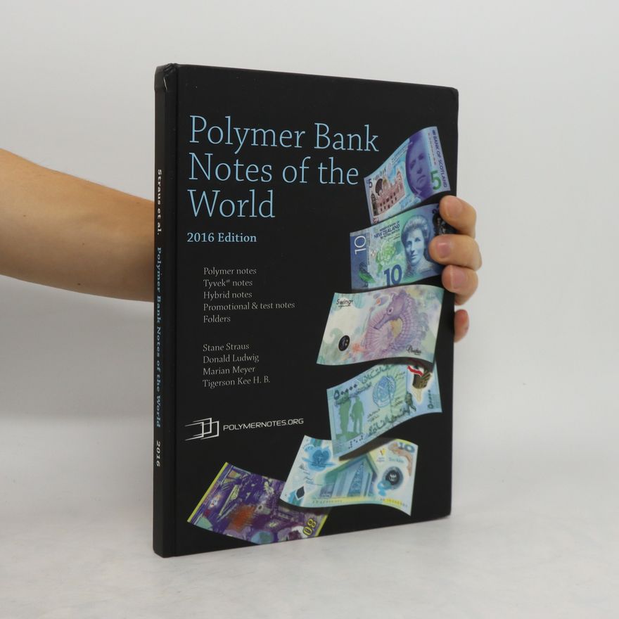 Kolektiv autorů Polymer Bank Notes of the World. 2016