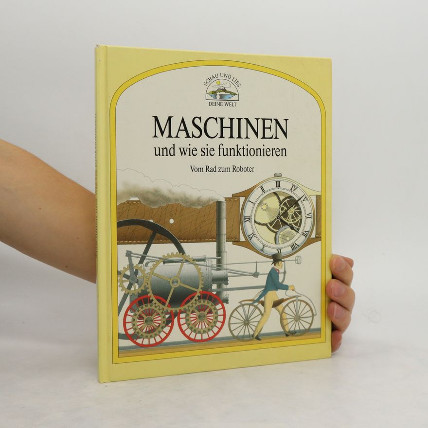 Autorenkollektiv Maschinen und wie sie funktionieren