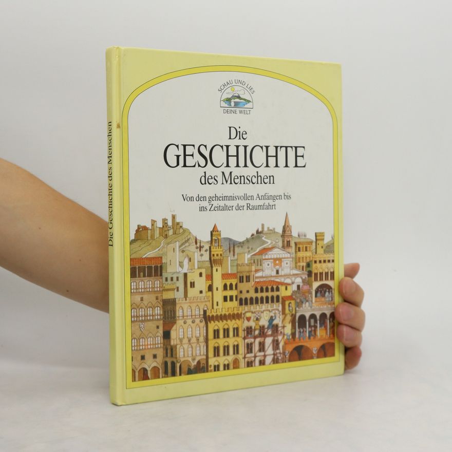 Autorenkollektiv Die Geschichte des Menschen